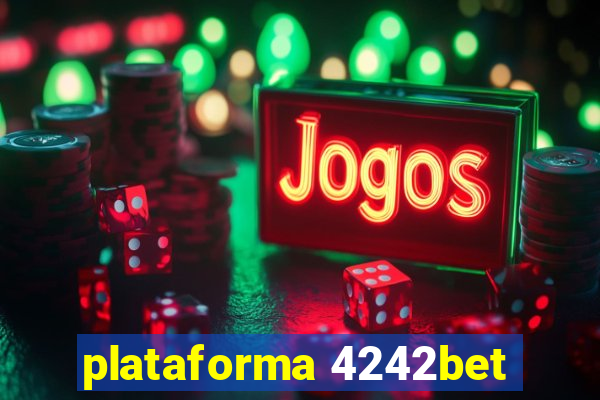 plataforma 4242bet